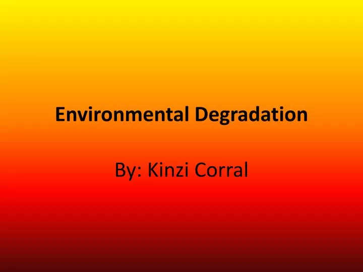 environmental degradation