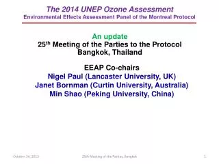 The 2014 UNEP Ozone Assessment Environmental Effects Assessment Panel of the Montreal Protocol
