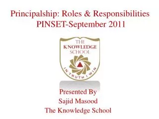Principalship: Roles &amp; Responsibilities PINSET-September 2011