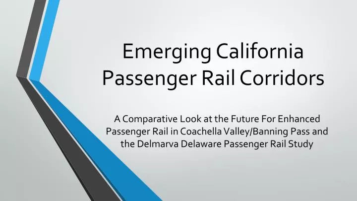 emerging california passenger rail corridors