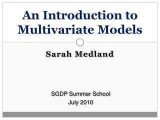 An Introduction to Multivariate Models