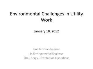 Environmental Challenges in Utility Work January 18, 2012