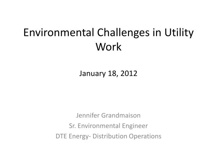 environmental challenges in utility work january 18 2012