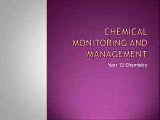 Chemical Monitoring and Management
