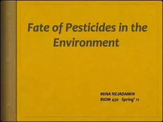 Fate of Pesticides in the Environment 