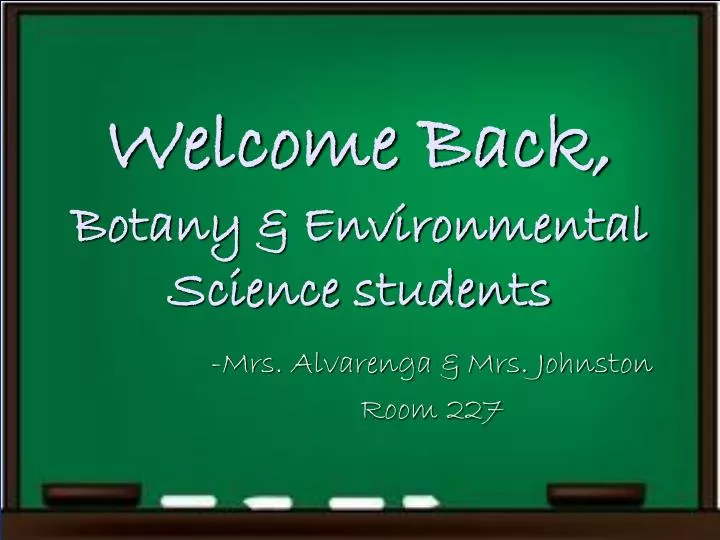 welcome back botany environmental science students