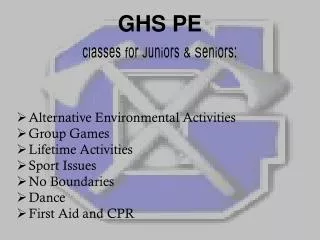 GHS PE classes for Juniors &amp; Seniors: