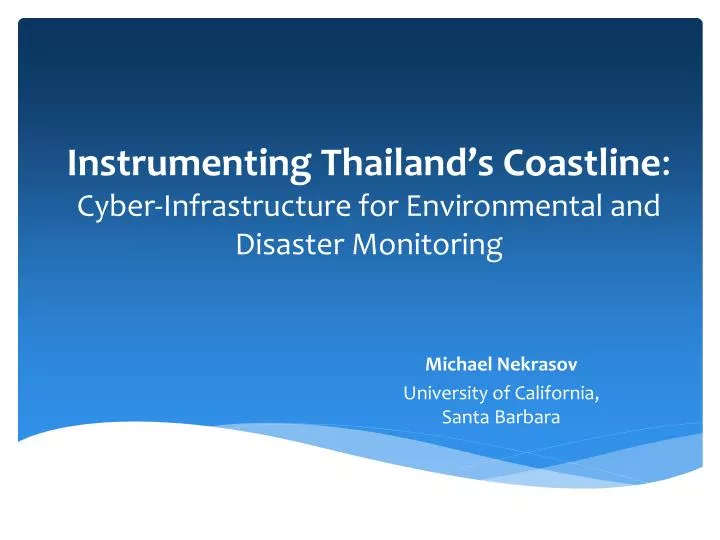 instrumenting thailand s coastline cyber infrastructure for environmental and disaster monitoring