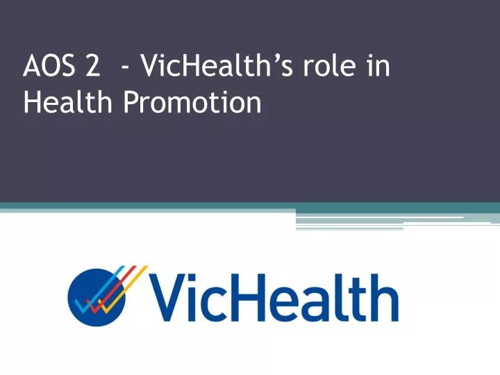 aos 2 vichealth s role in health promotion