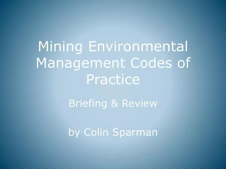 mining environmental management codes of practice