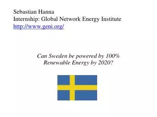 Sebastian Hanna Internship: Global Network Energy Institute http://www.geni.org/