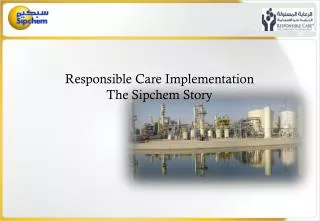 Responsible Care Implementation The Sipchem Story