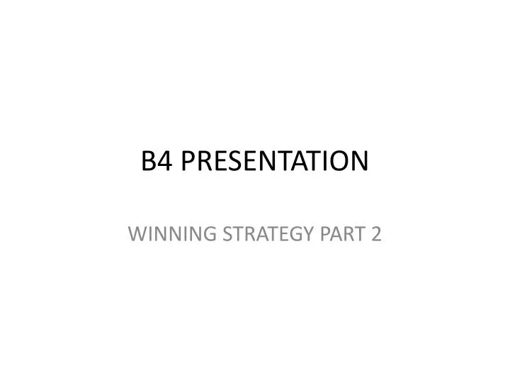 b4 presentation