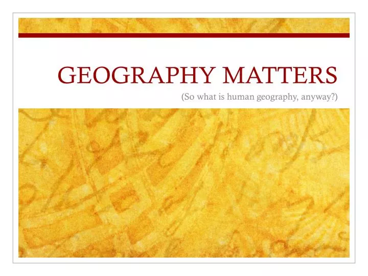 geography matters
