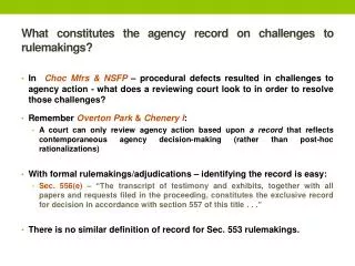 What constitutes the agency record on challenges to rulemakings?