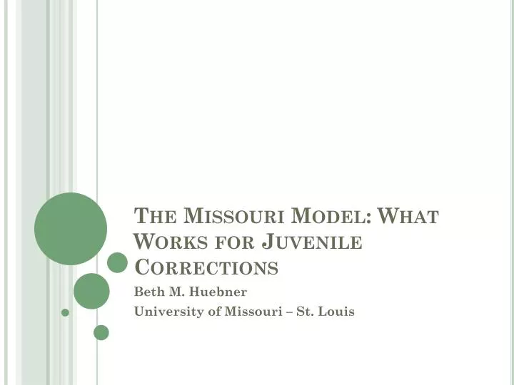 the missouri model what works for juvenile corrections