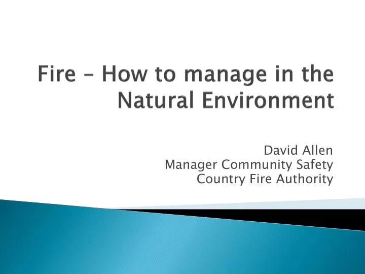 fire how to manage in the natural environment