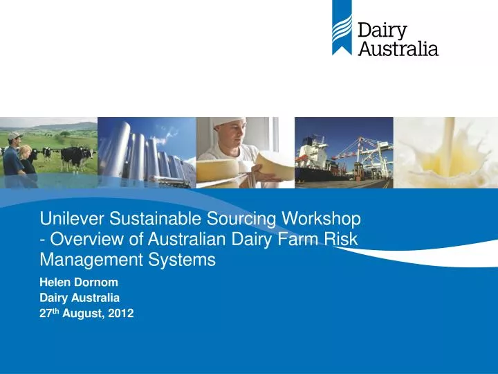 unilever sustainable sourcing workshop overview of australian dairy farm risk management systems