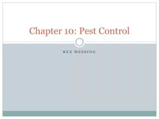 Chapter 10: Pest Control