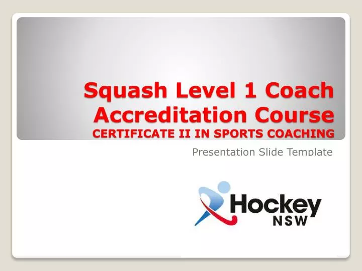 squash level 1 coach accreditation course certificate ii in sports coaching