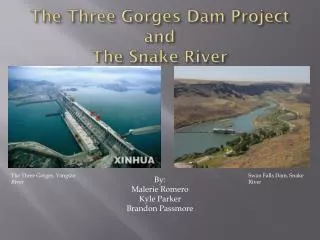 The Three Gorges Dam Project and The Snake River