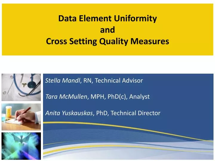 data element uniformity and cross setting quality measures