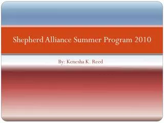 Shepherd Alliance Summer Program 2010