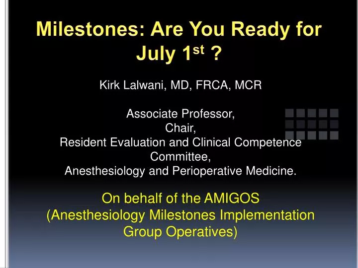 milestones are you ready for july 1 st