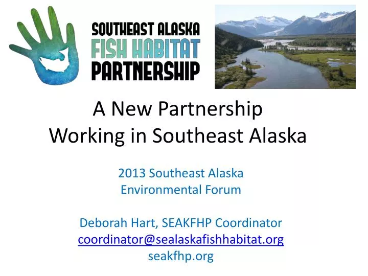 a new p artnership working in southeast alaska