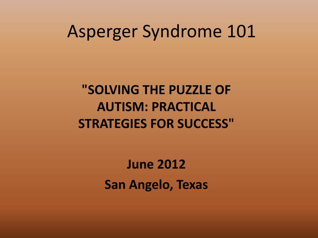 PPT - Asperger Syndrome 101 PowerPoint Presentation, free download - ID ...