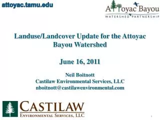 Landuse / Landcover Update for the Attoyac Bayou Watershed June 16, 2011