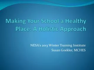 Making Your School a Healthy Place: A Holistic Approach