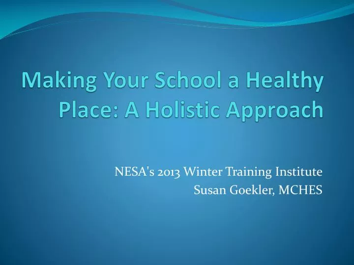 making your school a healthy place a holistic approach