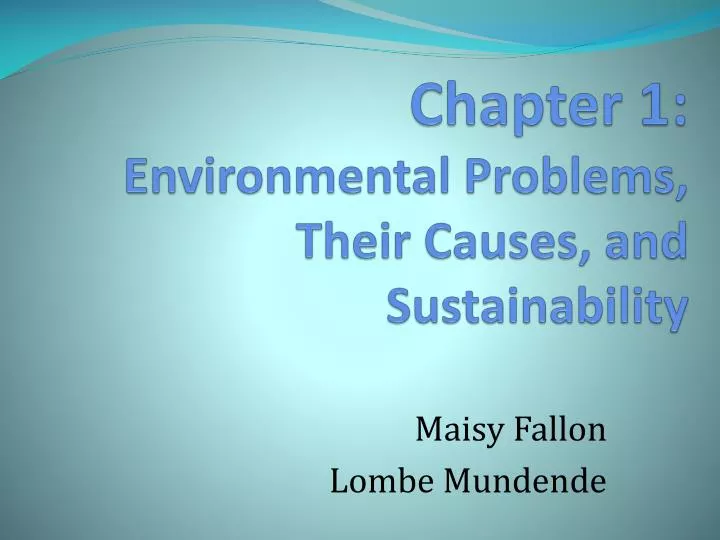 chapter 1 environmental problems their causes and sustainability