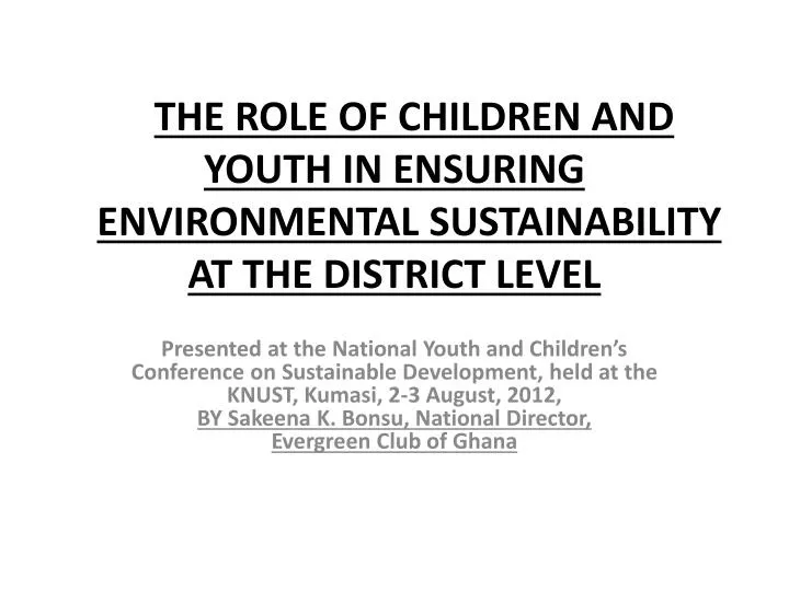 the role of children and youth in ensuring environmental sustainability at the district level