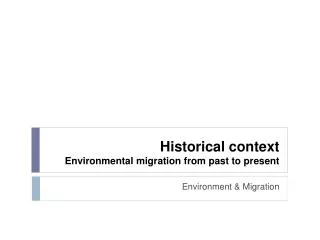 Historical context Environmental migration from past to present