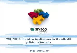 EMR , EHR, PHR and the implications for the e-Health policies in Romania