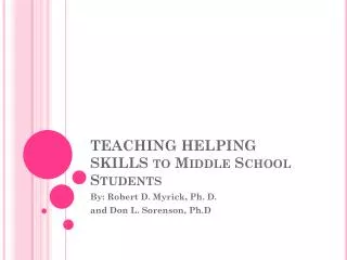 TEACHING HELPING SKILLS to Middle School Students