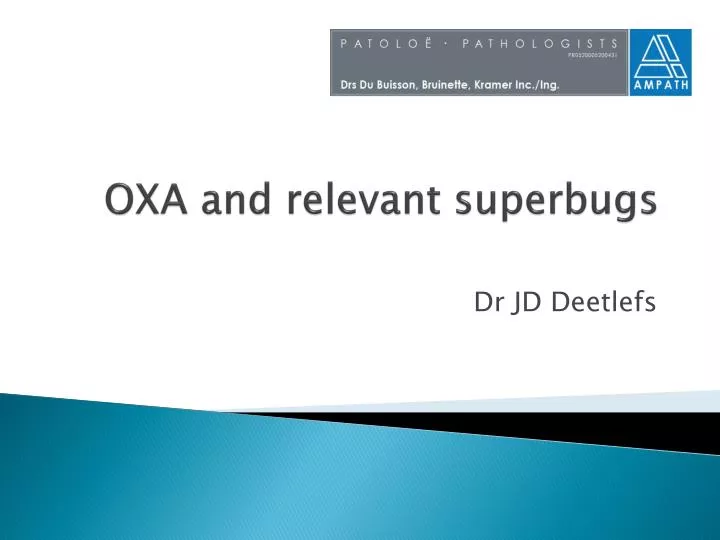 oxa and relevant superbugs
