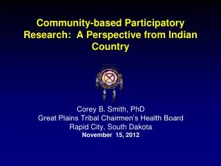 Community-based Participatory Research: A Perspective from Indian Country