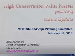 High Conservation Value Forests (HCVFs) Status Update