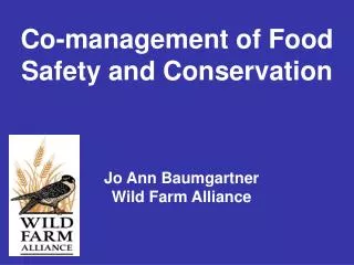 Jo Ann Baumgartner Wild Farm Alliance
