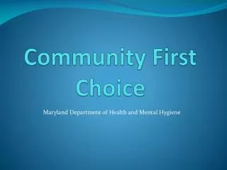 Community First Choice