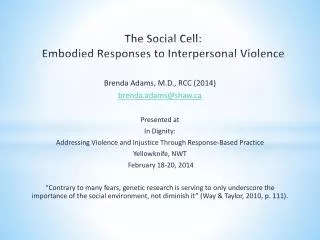 The Social Cell: Embodied Responses to Interpersonal Violence