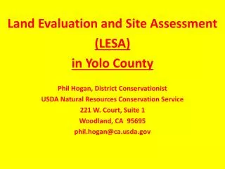 Land Evaluation and Site Assessment (LESA) in Yolo County Phil Hogan, District Conservationist USDA Natural Resourc