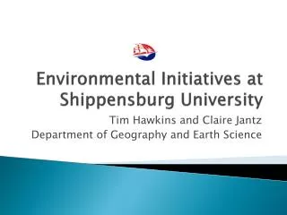 Environmental Initiatives at Shippensburg University