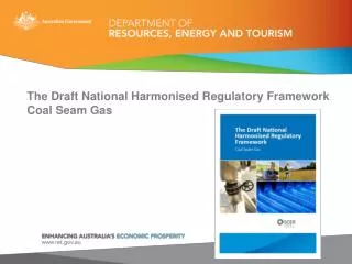 The Draft National Harmonised Regulatory Framework Coal Seam Gas