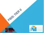 PBIS: TIER ii