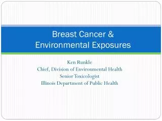Breast Cancer &amp; Environmental Exposures