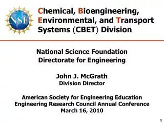 National Science Foundation Directorate for Engineering John J. McGrath Division Director American Society for Engineeri